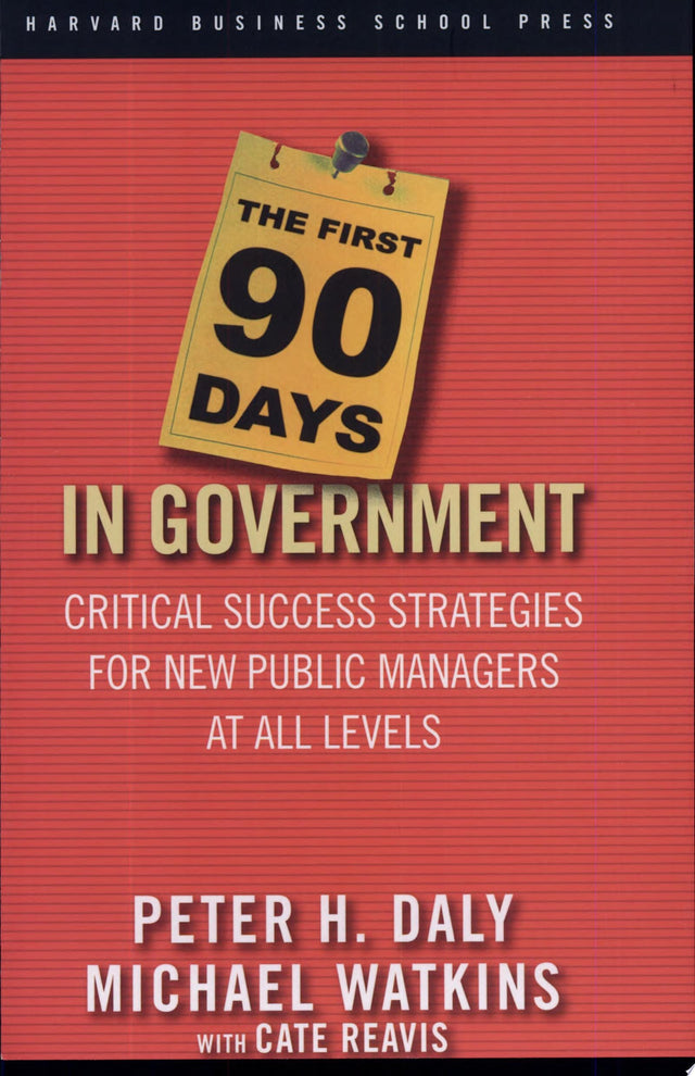 The First 90 Days in Government