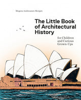 The Little Book of Architectural History