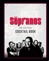 The Sopranos: The Official Cocktail Book