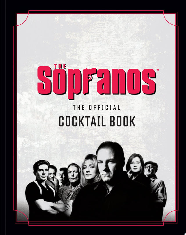 The Sopranos: The Official Cocktail Book