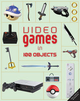 Video Games in 100 Objects
