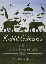 Kahlil Gibran's Little Book of Life