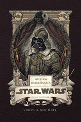 William Shakespeare's Star Wars: Verily, A New Hope