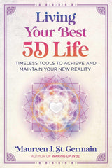 Living Your Best 5D Life