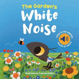 The Garden's White Noise