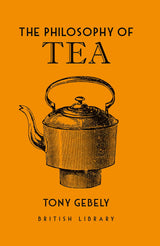 The Philosophy of Tea