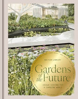 Gardens of the Future