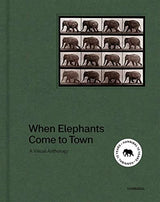 When Elephants Come to Town