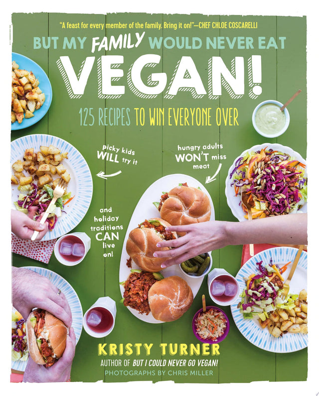 But My Family Would Never Eat Vegan!