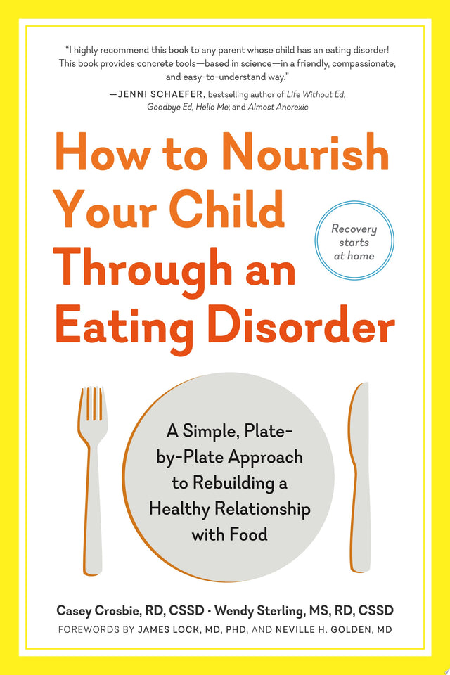 How to Nourish Your Child Through an Eating Disorder