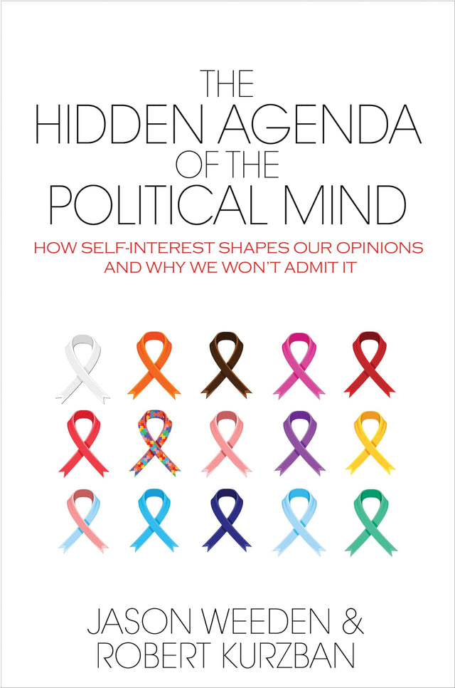 The Hidden Agenda of the Political Mind