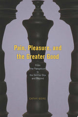 Pain, Pleasure, and the Greater Good