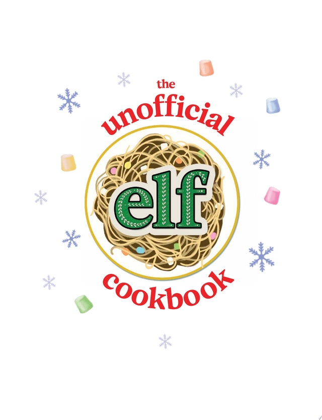The Unofficial Elf Cookbook