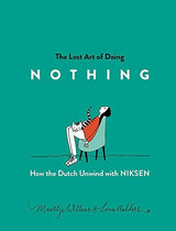 The Lost Art of Doing Nothing