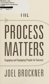 The Process Matters