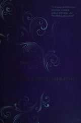 Learning How to Breathe