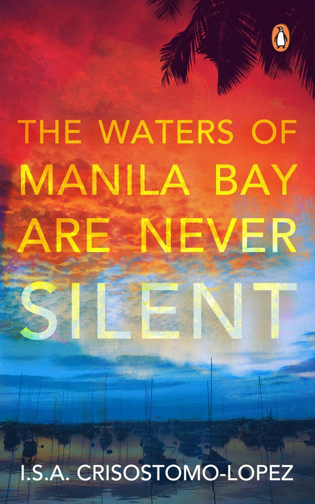 The Waters of Manila Bay are Never Silent