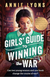 A Girls' Guide to Winning the War