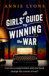 A Girls' Guide to Winning the War