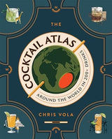 The Cocktail Atlas