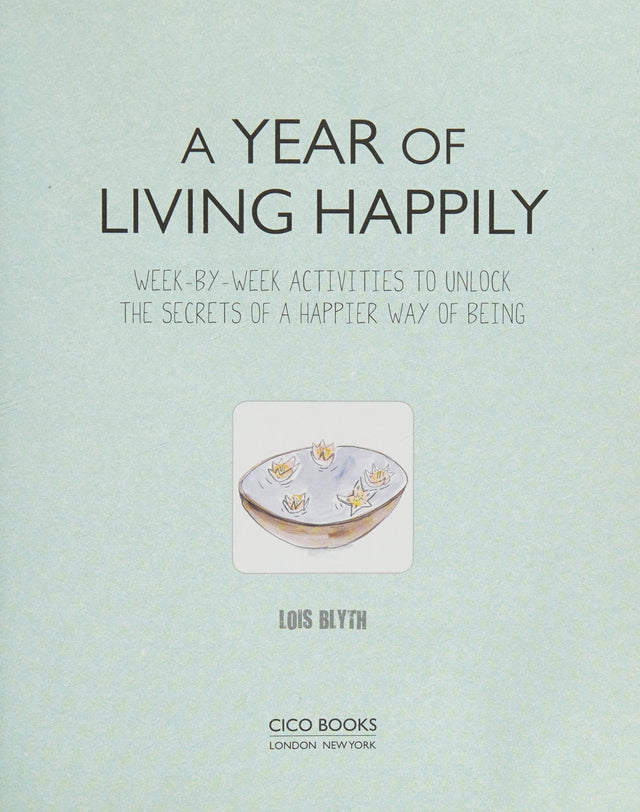 A Year of Living Happily