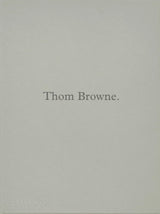 Thom Browne.