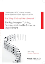 The Wiley Blackwell Handbook of the Psychology of Training, Development, and Performance Improvement