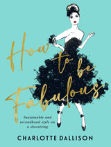 How To Be Fabulous