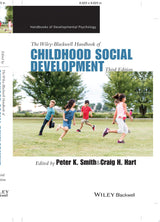 The Wiley-Blackwell Handbook of Childhood Social Development