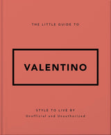 The Little Guide to Valentino