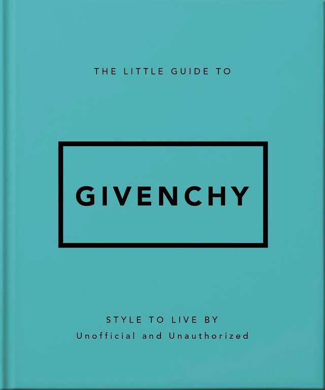 The Little Guide to Givenchy
