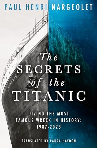 The Secrets of the Titanic