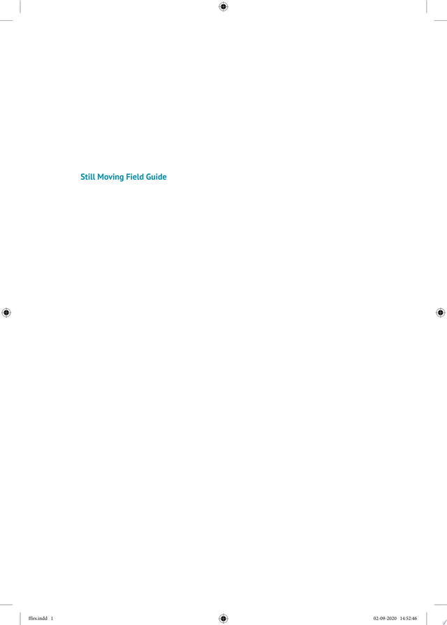 Still Moving Field Guide