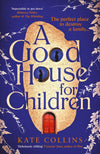A Good House for Children