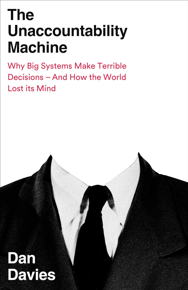 The Unaccountability Machine