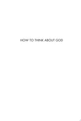 How to Think about God