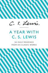 A Year With C. S. Lewis
