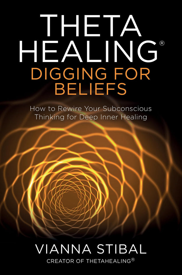 ThetaHealing®: Digging for Beliefs