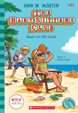 Dawn on the Coast (The Baby-Sitters Club #23: Netflix Edition)