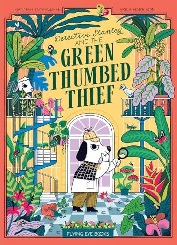 Detective Stanley and the Green Thumbed Thief