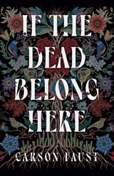 If the Dead Belong Here