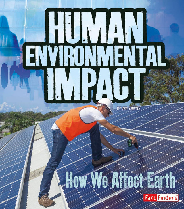 Human Environmental Impact  How We Affect Earth