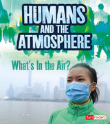 Humans and Earths Atmosphere Whats in the Air?