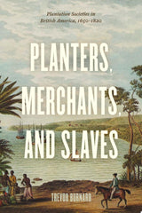 Planters, Merchants, and Slaves