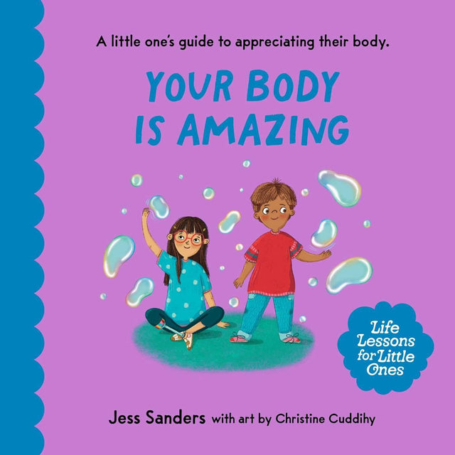 Life Lessons for Little Ones: Your Body Is Amazing