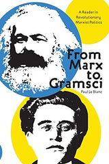 From Marx To Gramsci