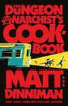 The Dungeon Anarchist's Cookbook