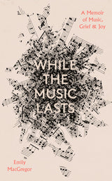 While the Music Lasts