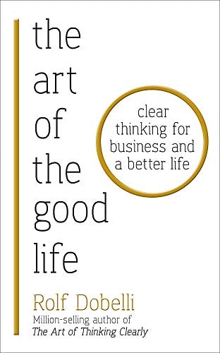 The Art of the Good Life