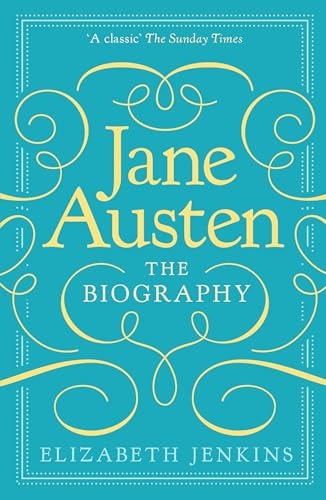 Jane Austen: The Biography